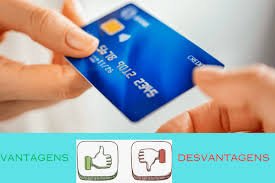 Vantagens e Desvantagens do Uso do Cartão de Crédito